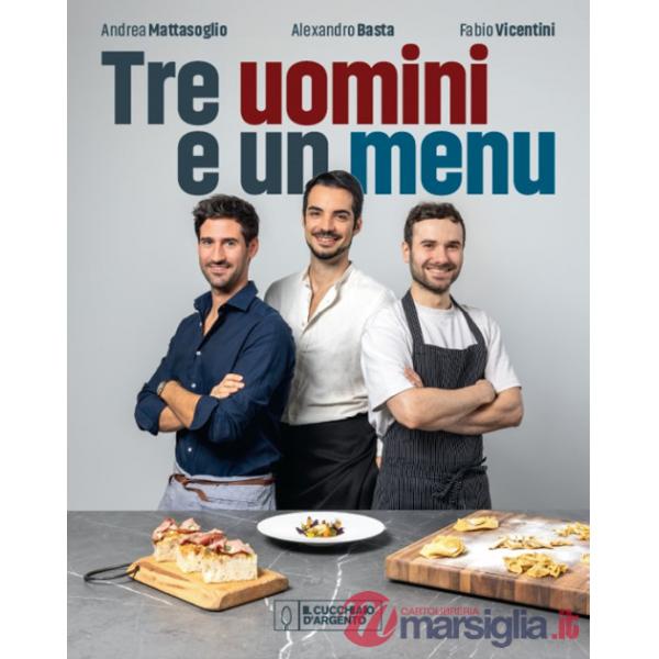 Cucchiaio d'Argento. Tre uomini e un menu (Il)