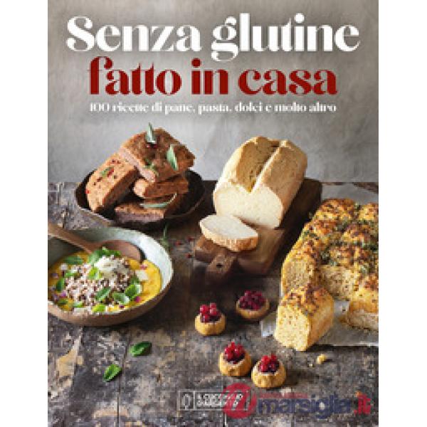 Senza glutine. Fatto in casa