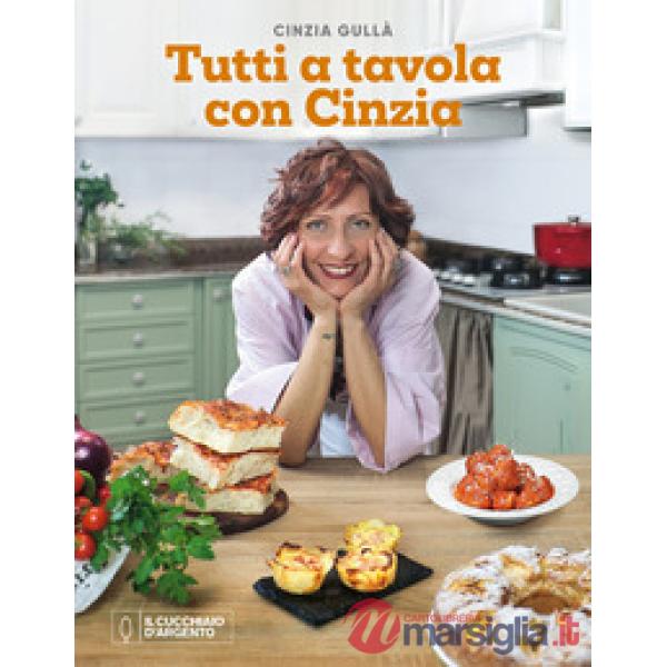 Cucchiaio d'Argento. Tutti a tavola con Cinzia (Il)