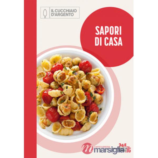Sapori di casa. 365 giorni a tavola. Vol. 1