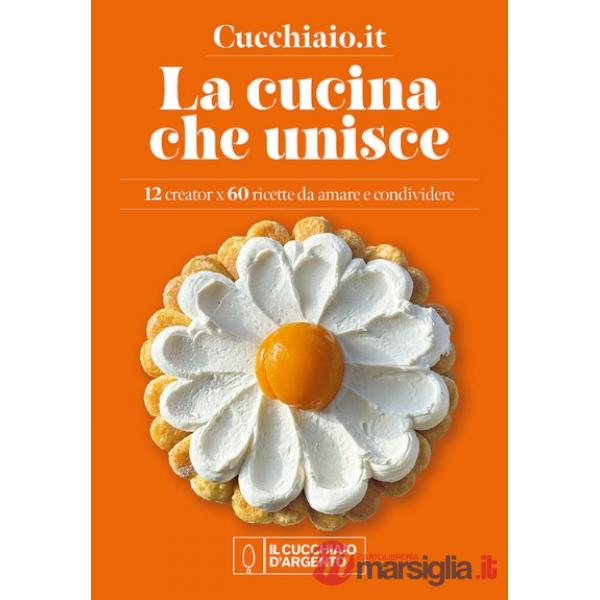 Cucchiaio.it. La cucina che unisce