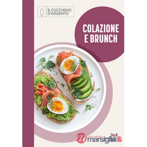 Colazione e brunch. 365 giorni a tavola. Vol. 3