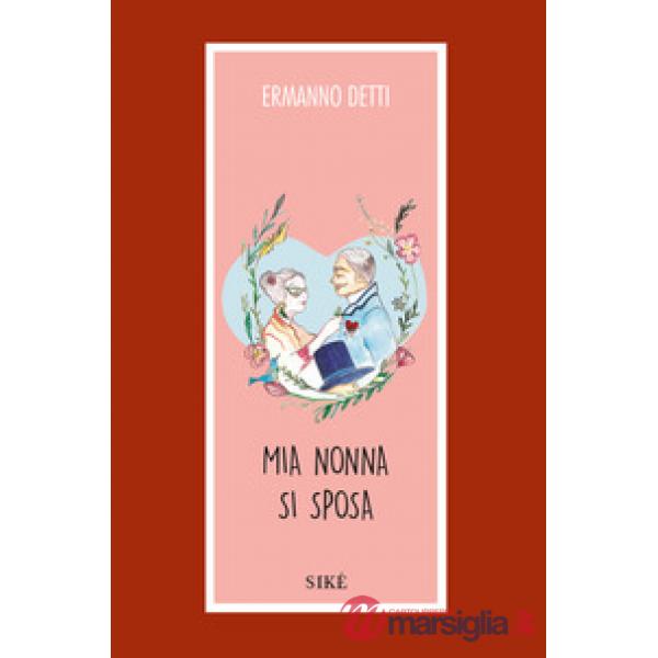 Mia nonna si sposa