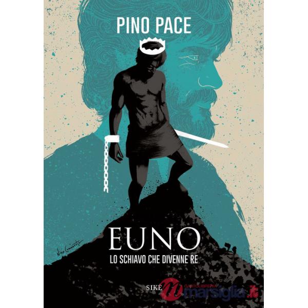 Euno. Lo schiavo che divenne re