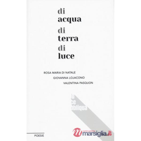 Di acqua di terra di luce