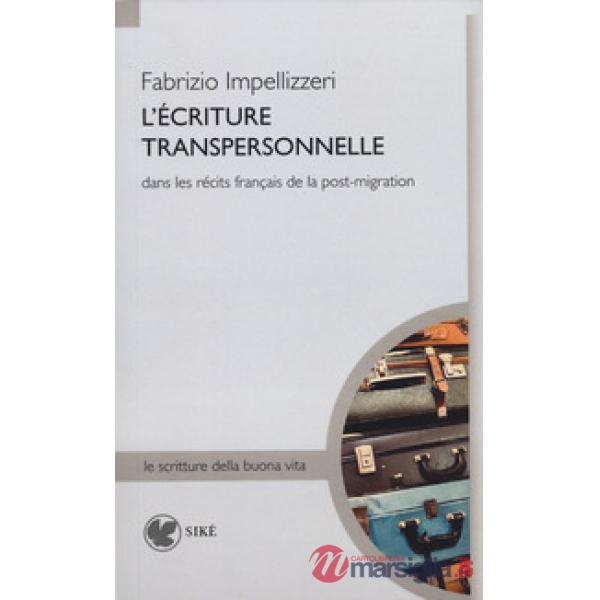 Écriture transpersonnelle dans le récits français de la post-migration (L')