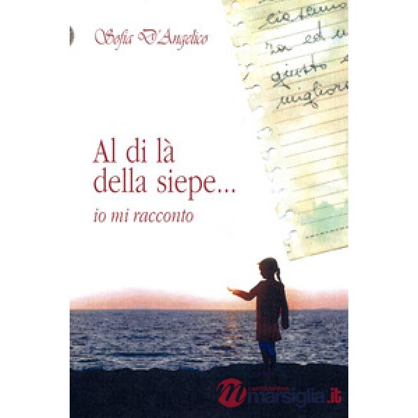 Al di là della siepe... io mi racconto