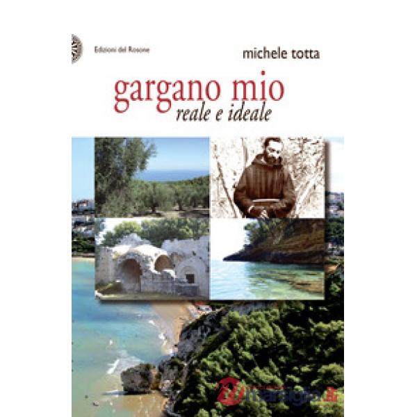 Gargano mio reale e ideale