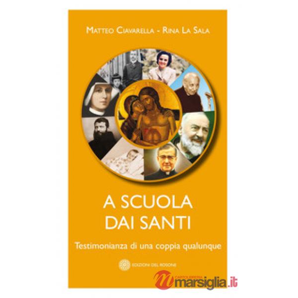 A scuola dai santi. Testimonianza di una coppia qualunque