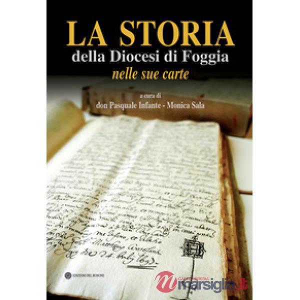 Storia della Diocesi di Foggia nelle sue carte (La)