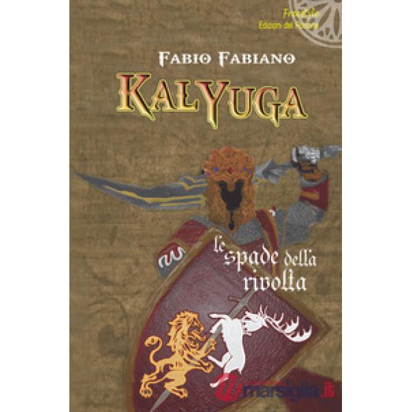 Kalyuga. Le spade della rivolta