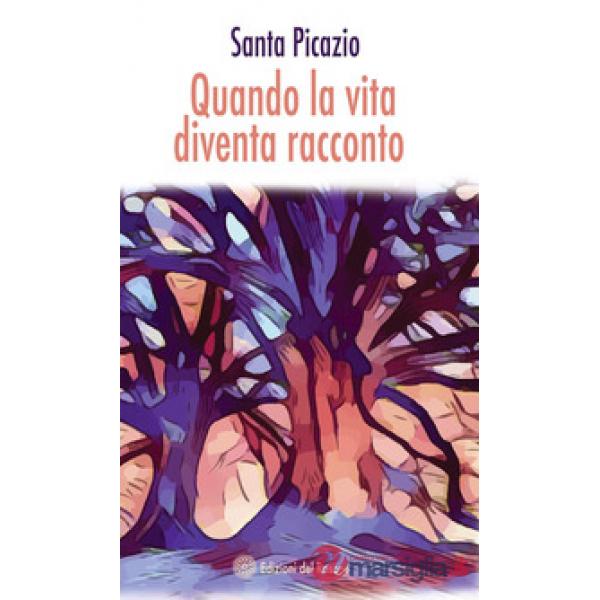 Quando la vita diventa racconto