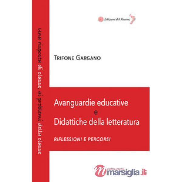 Avanguardie educative e didattiche della letteratura. Riflessioni e percorsi