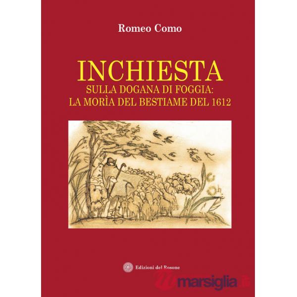 Inchiesta sulla dogana di Foggia: la morìa del bestiame del 1612