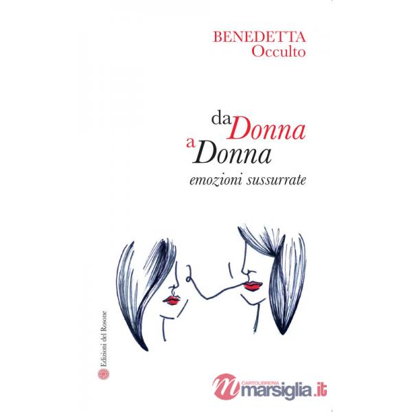 Da donna a donna. Emozioni sussurrate