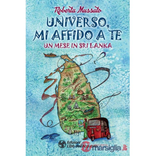 Universo, mi affido a te. Un mese in Sri Lanka