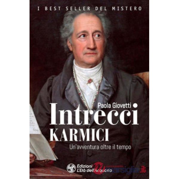 Intrecci karmici. Un'avventura oltre il tempo