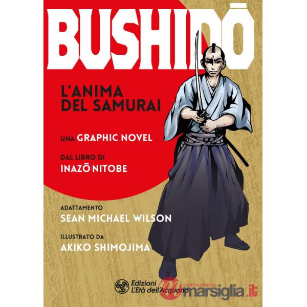 Bushido. L'anima del samurai