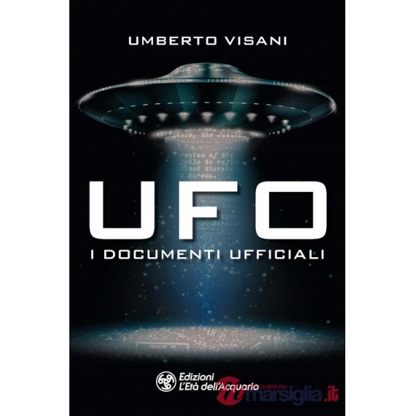 Ufo. I documenti ufficiali