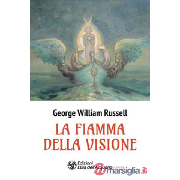 Fiamma della visione (La)