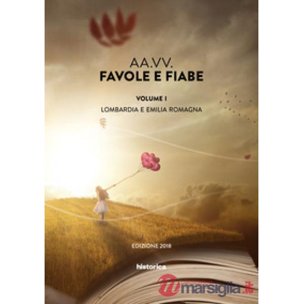Favole e fiabe. Vol. 1: Lombardia e Emilia Romagna