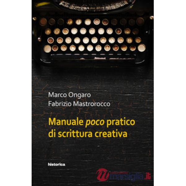 Manuale poco pratico di scrittura creativa