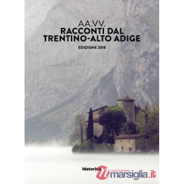 Racconti dal Trentino-Alto Adige 2018
