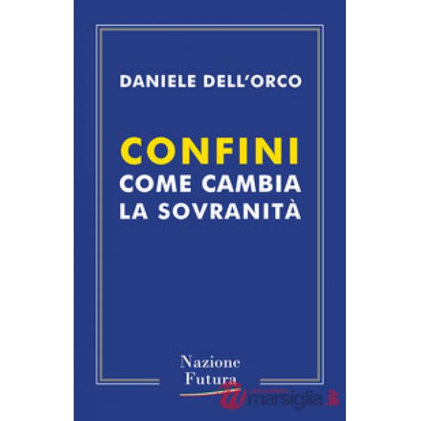 Confini. Come cambia la sovranità