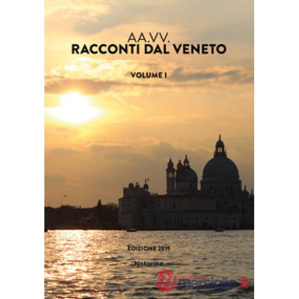 Racconti dal Veneto. Edizione 2019. Vol. 1