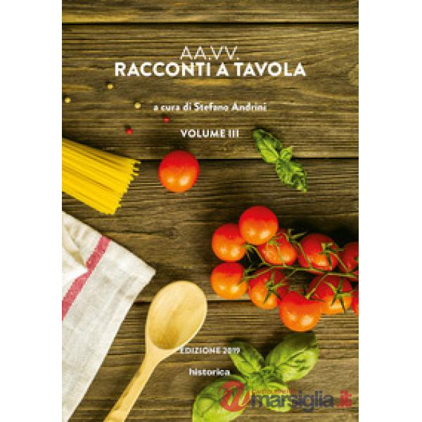 Racconti a tavola 2019. Vol. 3