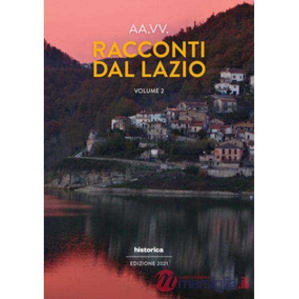 Racconti dal Lazio 2021. Vol. 2