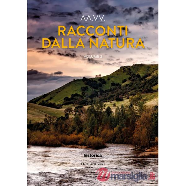 Racconti dalla natura. Edizione 2021. Vol. 2