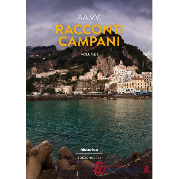 Racconti campani 2022. Vol. 1