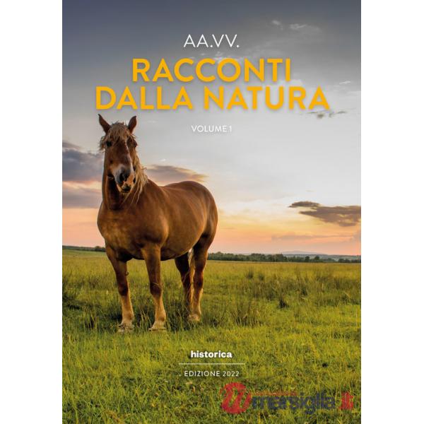 Racconti dalla natura 2022. Vol. 1