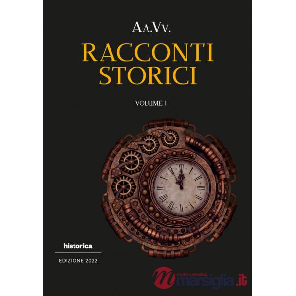 Racconti storici 2022. Vol. 1