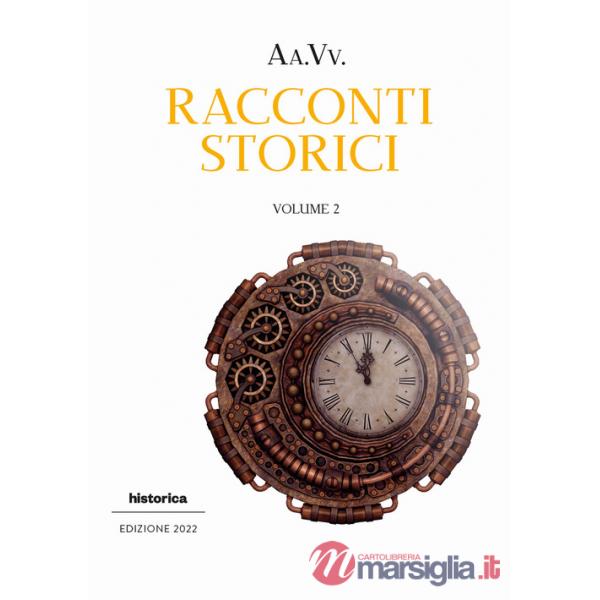 Racconti storici 2022. Vol. 2