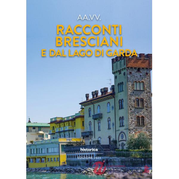 Racconti bresciani e dal Lago di Garda 2023