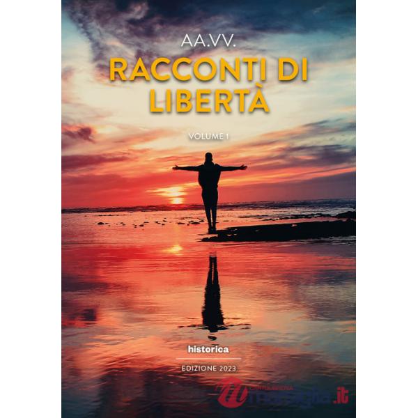 Racconti di libertà (2023). Vol. 1