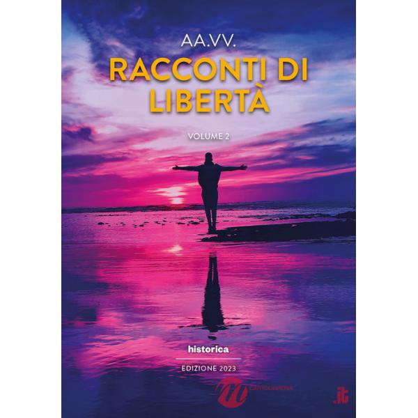 Racconti di libertà (2023). Vol. 2