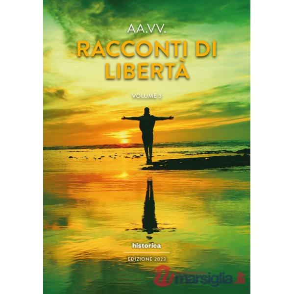 Racconti di libertà (2023). Vol. 3