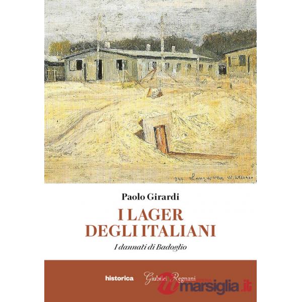 Lager degli italiani. I dannati di Badoglio (I)