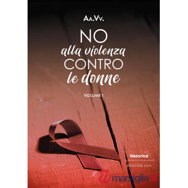 No alla violenza contro le donne 2025. Vol. 1