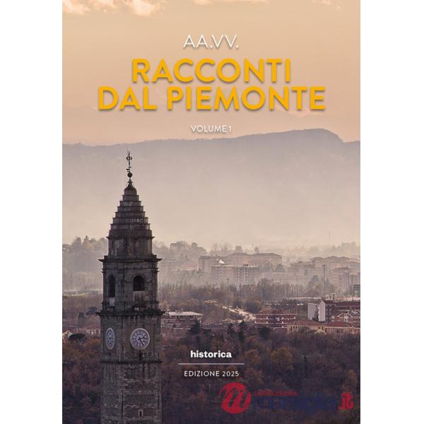 Racconti dal Piemonte 2025. Vol. 1
