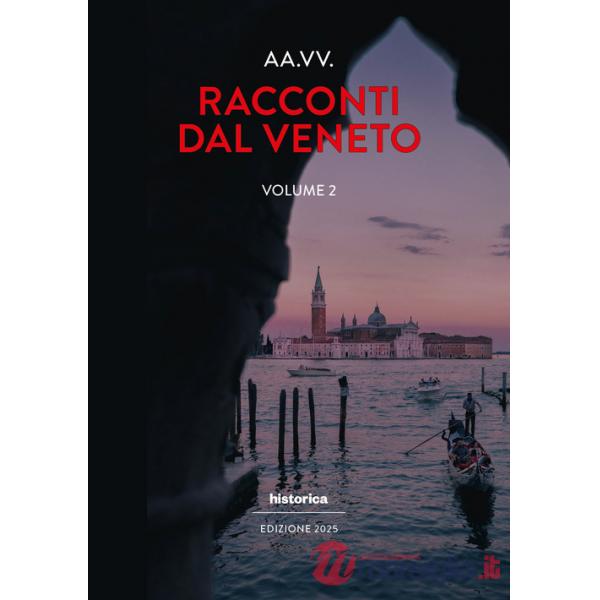 Racconti dal Veneto. Edizione 2025. Vol. 2