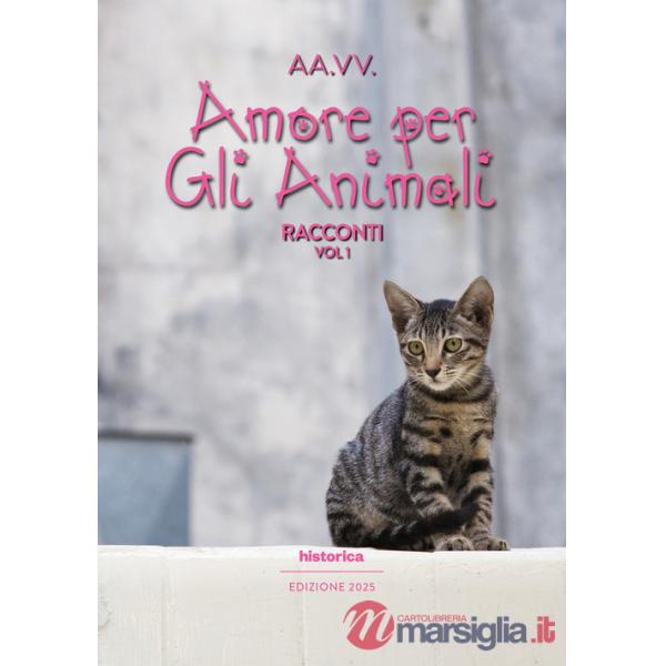 Amore per gli animali 2025. Vol. 1