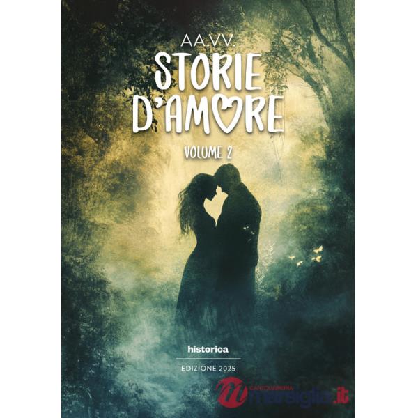 Storie d'amore 2025. Vol. 2