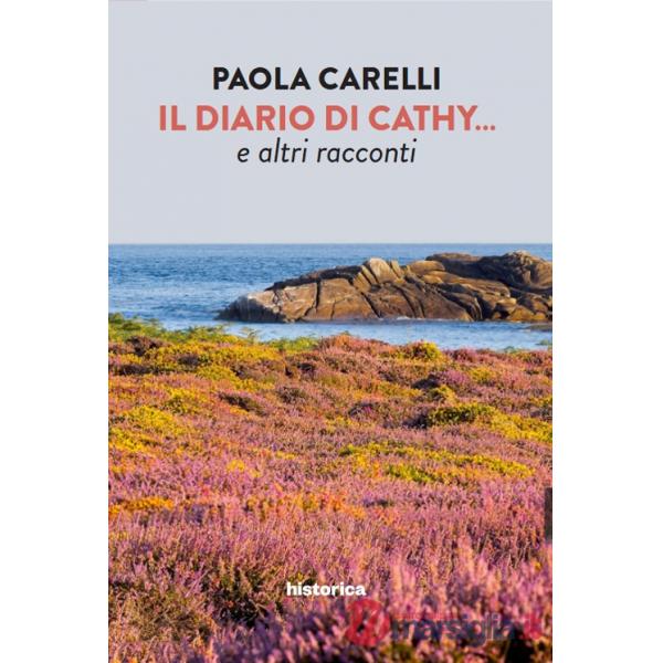 Diario di Cathy... e altri racconti (Il)