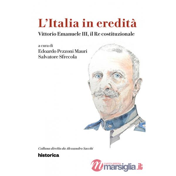 Vittorio Emanuele III, il re costituzionale