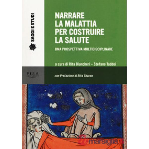 Narrare la malattia per costruire la salute. Una prospettiva multidisciplinare