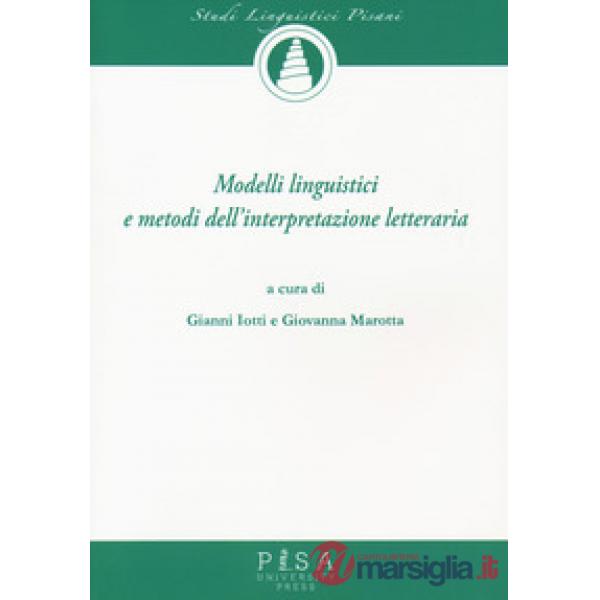 Modelli linguistici e metodi dell'interpretazione letteraria